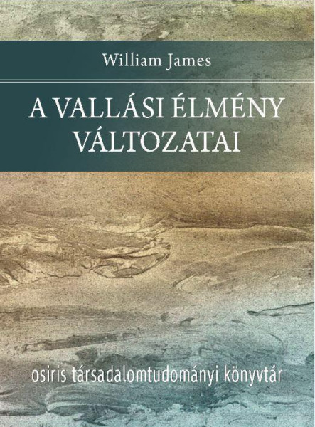 A VALLÁSI ÉLMÉNY VÁLTOZATAI