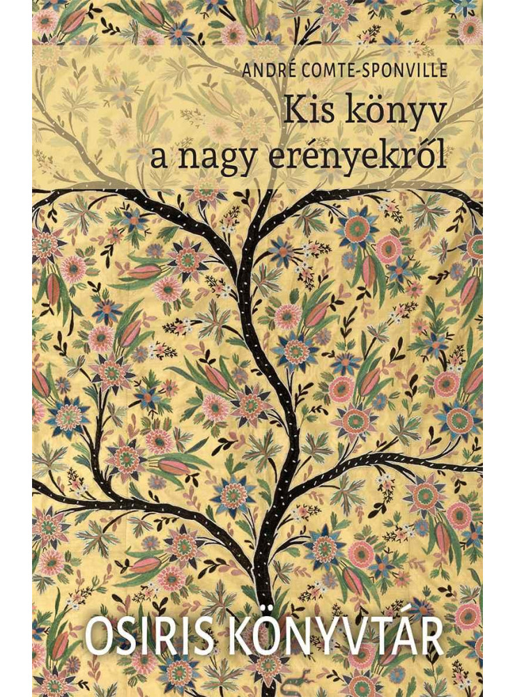 KIS KÖNYV A NAGY ERÉNYEKRŐL - OSIRIS KÖNYVTÁR