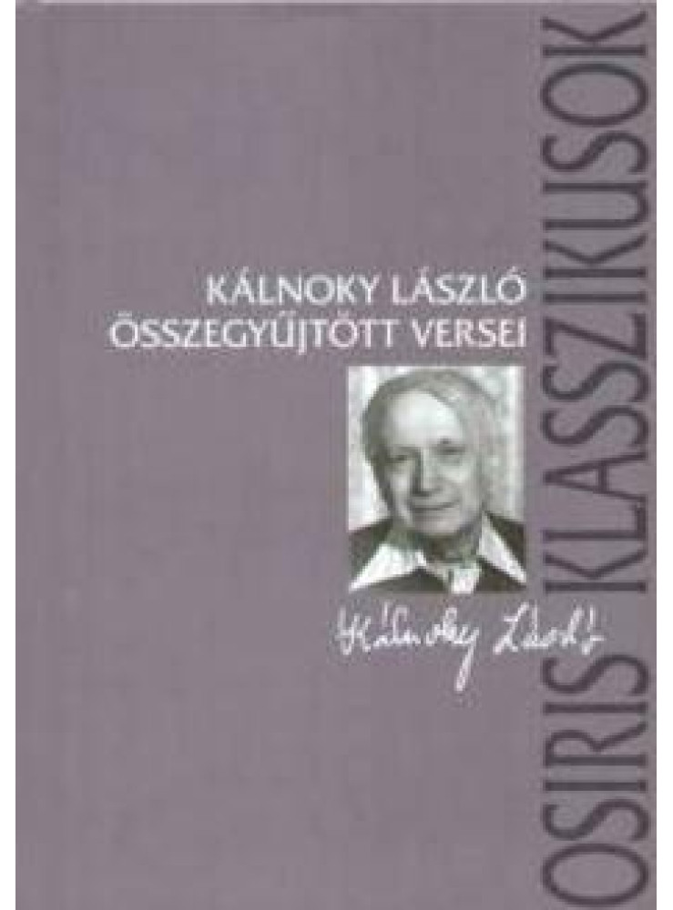 KÁLNOKY LÁSZLÓ ÖSSZEGYŰJTÖTT VERSEI