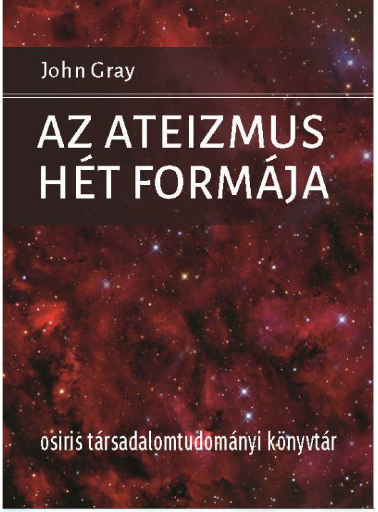 AZ ATEIZMUS HÉT FORMÁJA AZ ATEIZMUS HÉT FORMÁJA
