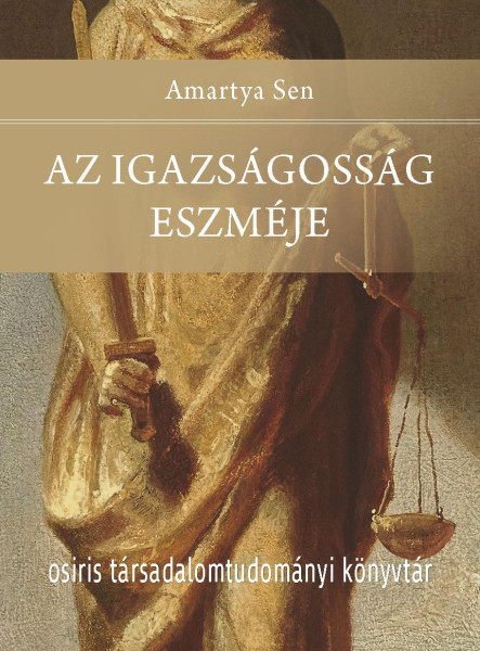 AZ IGAZSÁGOSSÁG ESZMÉJE