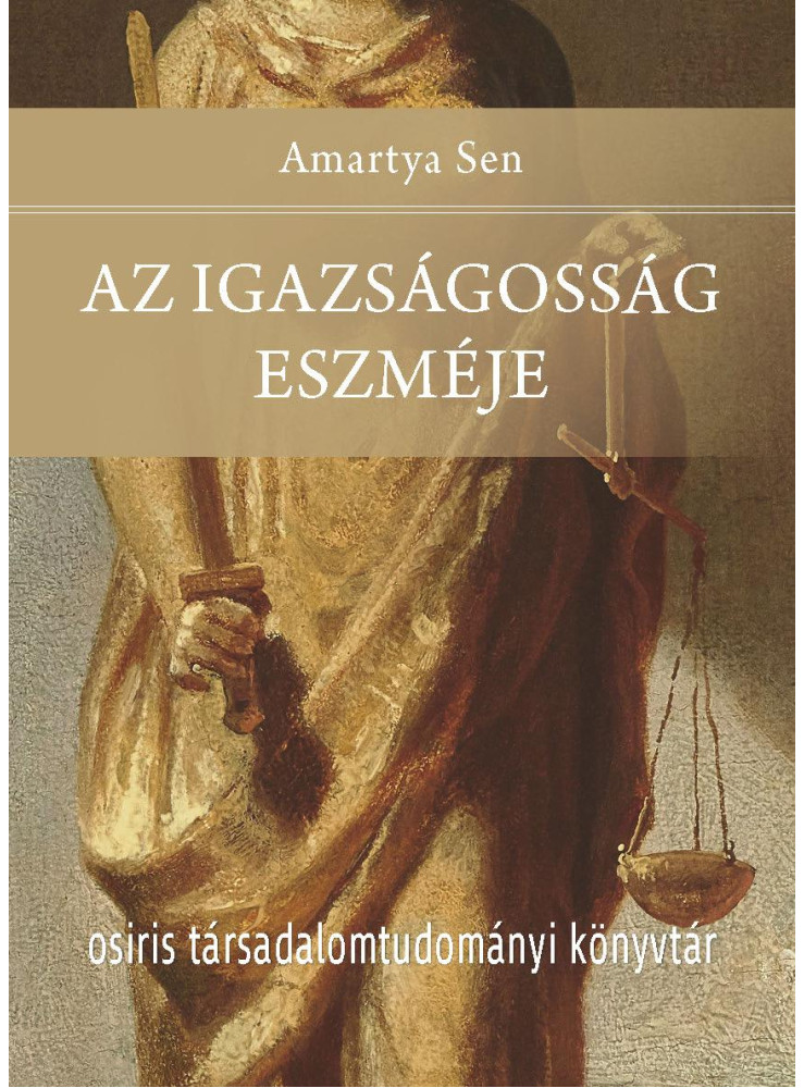 AZ IGAZSÁGOSSÁG ESZMÉJE AZ IGAZSÁGOSSÁG ESZMÉJE