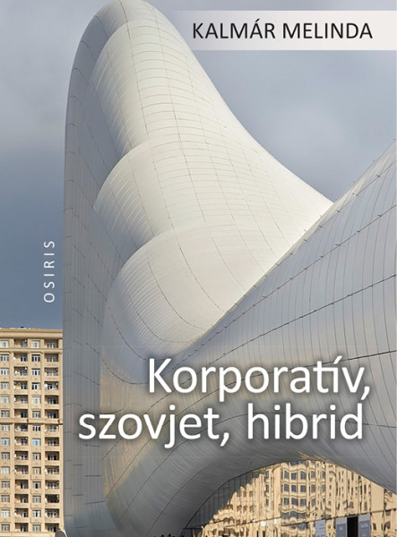 KORPORATÍV, SZOVJET, HIBRID