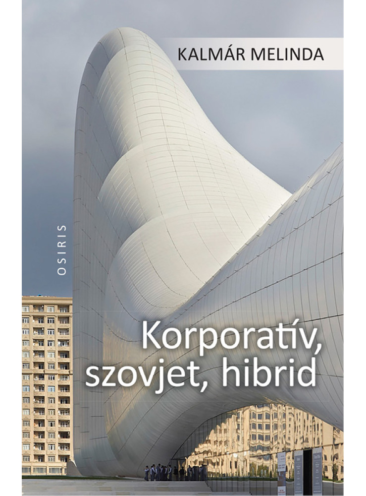 KORPORATÍV, SZOVJET, HIBRID KORPORATÍV, SZOVJET, HIBRID