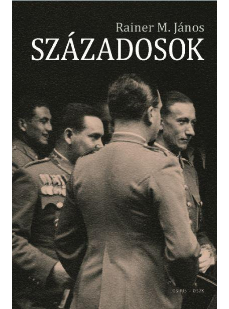 SZÁZADOSOK SZÁZADOSOK
