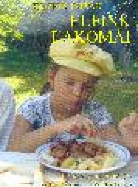 ELEINK LAKOMÁI -  A MAGYARSÁG NÖVÉNY-, ÁLLATVILÁGA ÉS ÉTELKULTÚRÁJA -