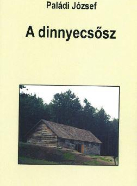 A DINNYECSŐSZ