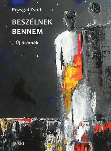 BESZÉLNEK BENNEM - ÚJ DRÁMÁK -
