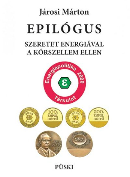 EPILÓGUS  SZERETET ENERGIÁVAL A KÓRSZELLEM ELLEN