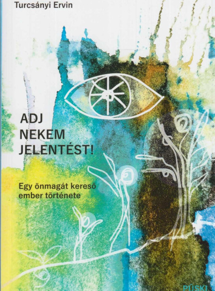 ADJ NEKEM JELENTÉST!