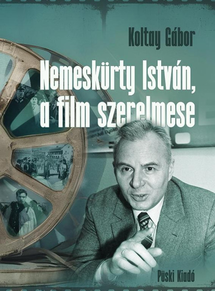 NEMESKÜRTY ISTVÁN, A FILM SZERELMESE
