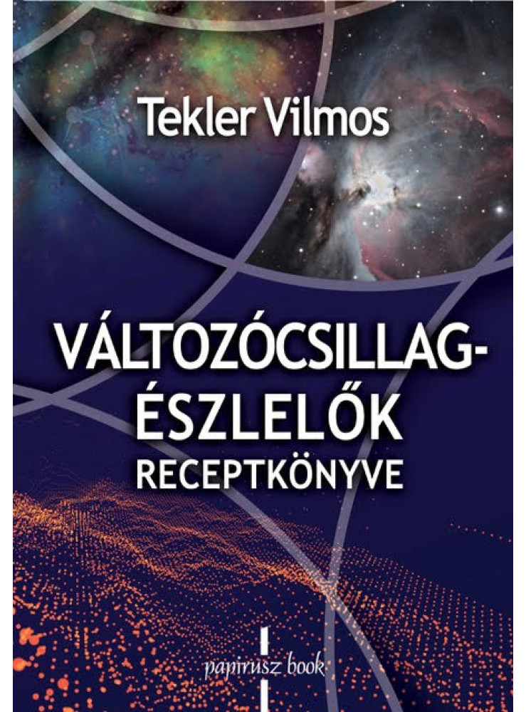 VÁLTOZÓCSILLAG-ÉSZLELŐK RECEPTKÖNYVE