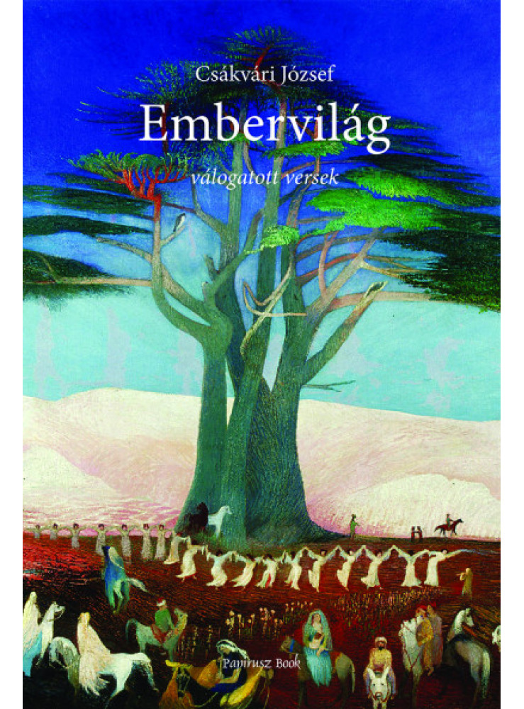 EMBERVILÁG - VÁLOGATOTT VERSEK EMBERVILÁG - VÁLOGATOTT VERSEK