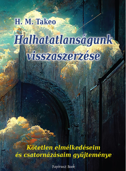 HALHATATLANSÁGUNK VISSZASZERZÉSE