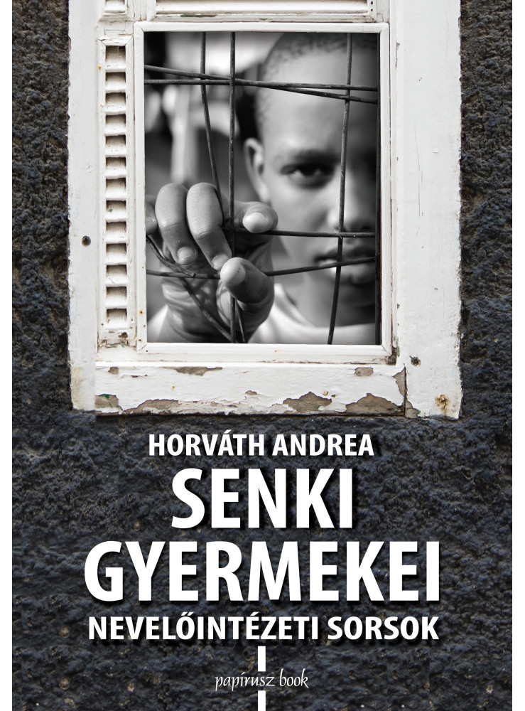 SENKI GYERMEKEI - NEVELŐINTÉZETI SORSOK