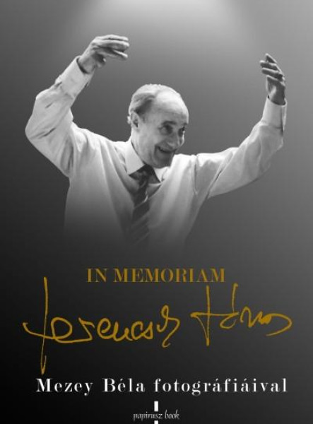 IN MEMORIAM FERENCSIK JÁNOS - MEZEY BÉLA FOTOGRÁFIÁIVAL
