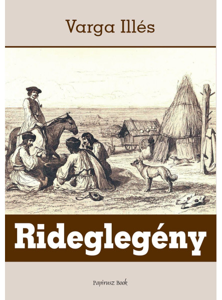 RIDEGLEGÉNY RIDEGLEGÉNY