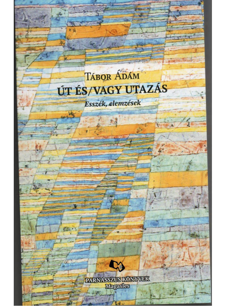 ÚT ÉS/VAGY UTAZÁS ÚT ÉS/VAGY UTAZÁS
