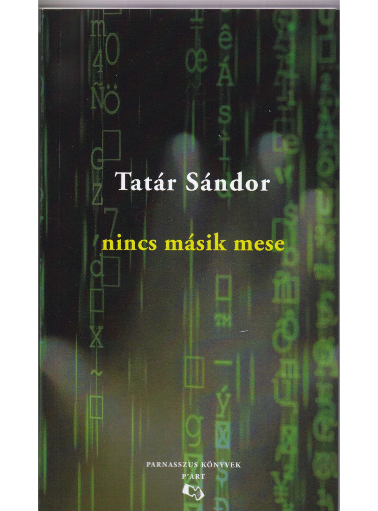 NINCS MÁSIK MESE NINCS MÁSIK MESE