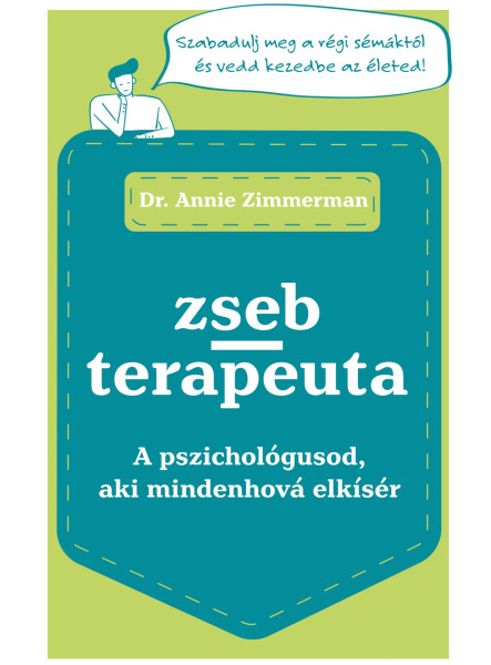 ZSEBTERAPEUTA - A PSZICHOLÓGUSOD, AKI MINDENHOVÁ ELKÍSÉR