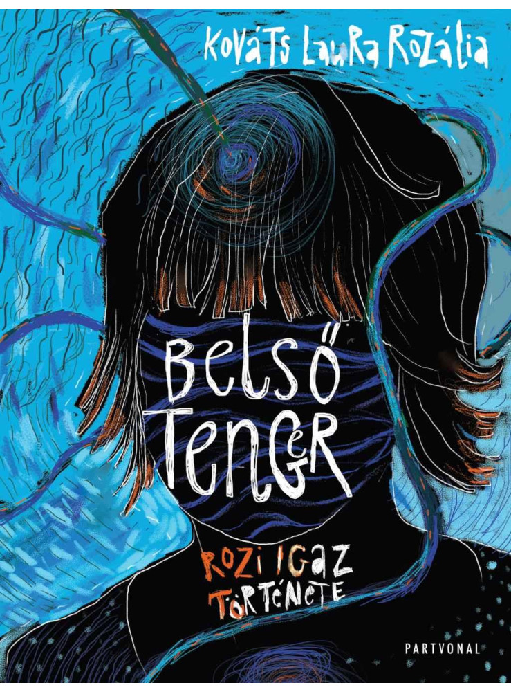 BELSŐ TENGER - ROZI IGAZ TÖRTÉNETE BELSŐ TENGER - ROZI IGAZ TÖRTÉNETE