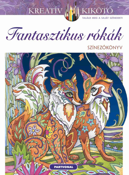 FANTASZTIKUS RÓKÁK - SZÍNEZŐKÖNYV