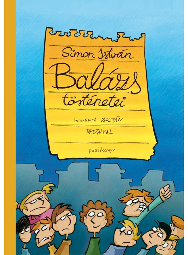 BALÁZS TÖRTÉNETEI BALÁZS TÖRTÉNETEI
