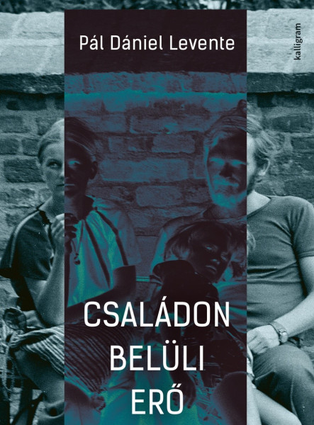 CSALÁDON BELÜLI ERŐ