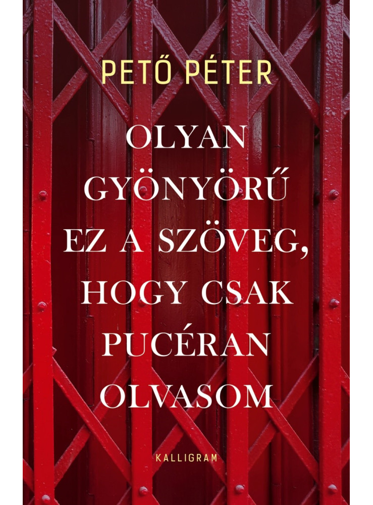 OLYAN GYÖNYÖRŰ EZ A SZÖVEG, HOGY CSAK PUCÉRAN OLVASOM OLYAN GYÖNYÖRŰ EZ A SZÖVEG, HOGY CSAK PUCÉRAN OLVASOM