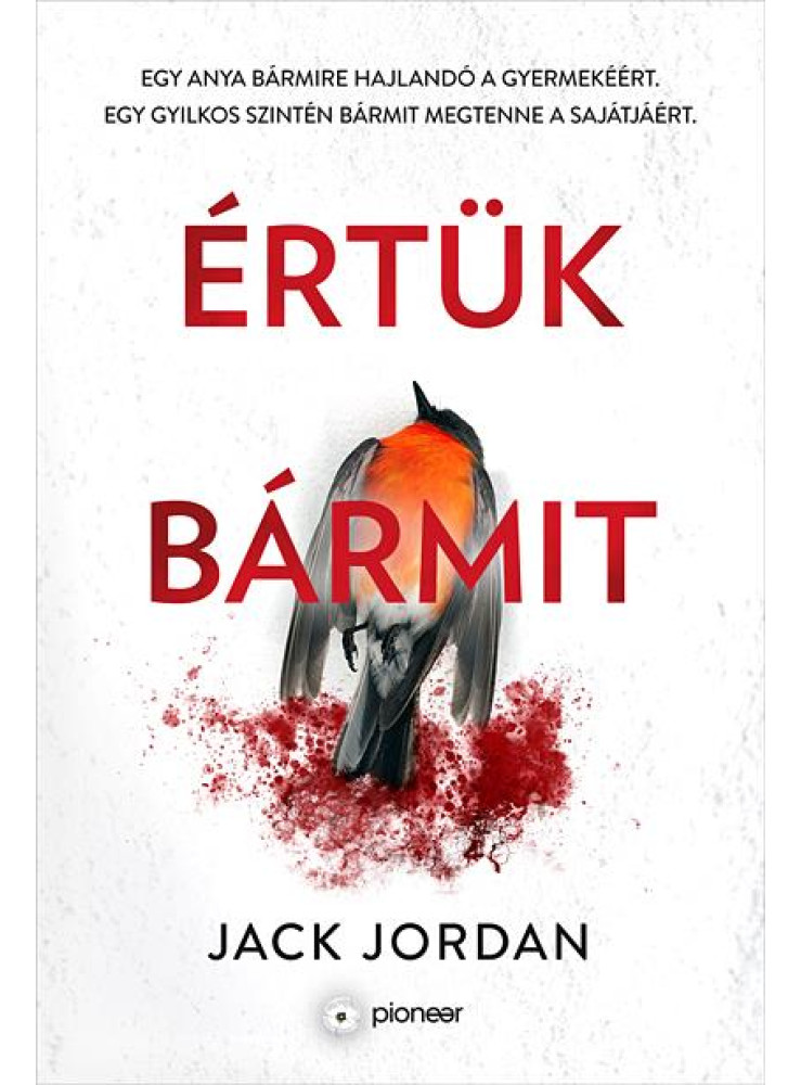 ÉRTÜK BÁRMIT ÉRTÜK BÁRMIT
