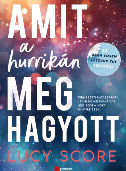 AMIT A HURRIKÁN MEGHAGYOTT