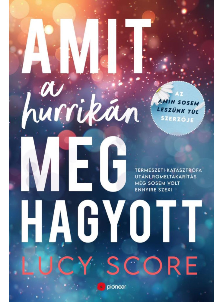 AMIT A HURRIKÁN MEGHAGYOTT