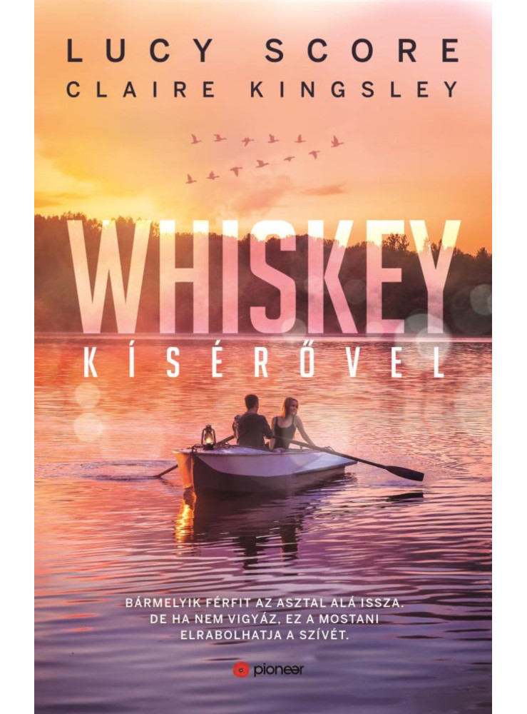 WHISKEY KÍSÉRŐVEL WHISKEY KÍSÉRŐVEL