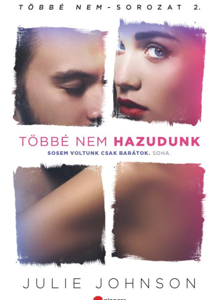 TÖBBÉ NEM HAZUDUNK - TÖBBÉ NEM SOROZAT 2.
