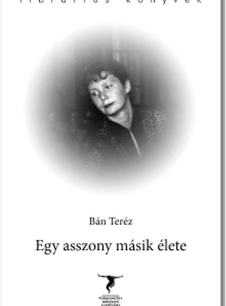 EGY ASSZONY MÁSIK ÉLETE
