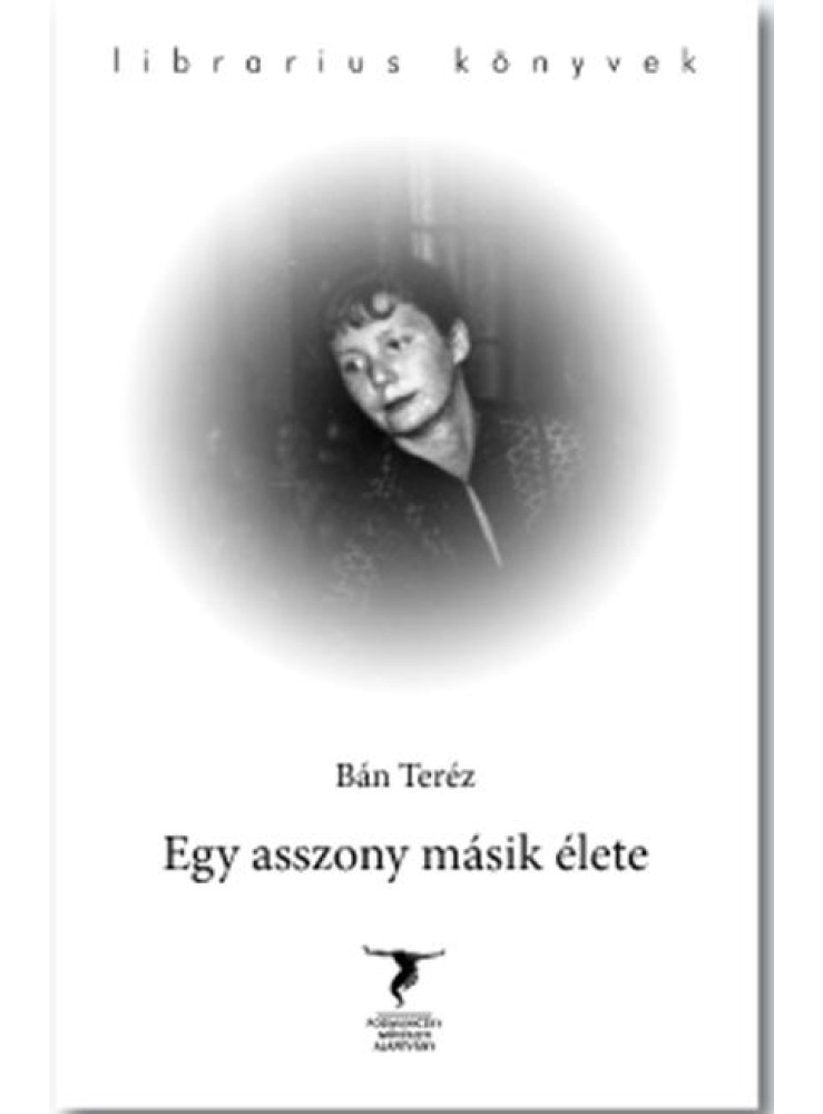 EGY ASSZONY MÁSIK ÉLETE EGY ASSZONY MÁSIK ÉLETE