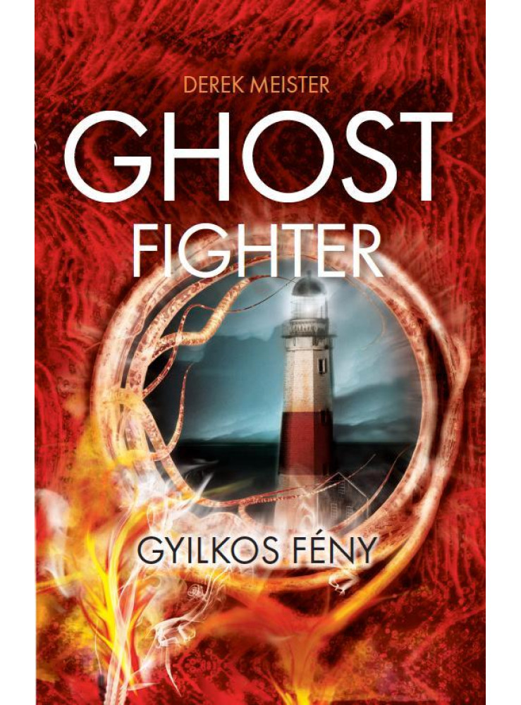 GHOST FIGHTER - GYILKOS FÉNY GHOST FIGHTER - GYILKOS FÉNY