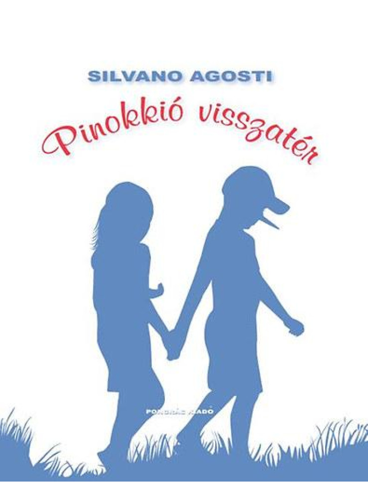 PINOKKIÓ VISSZATÉR PINOKKIÓ VISSZATÉR