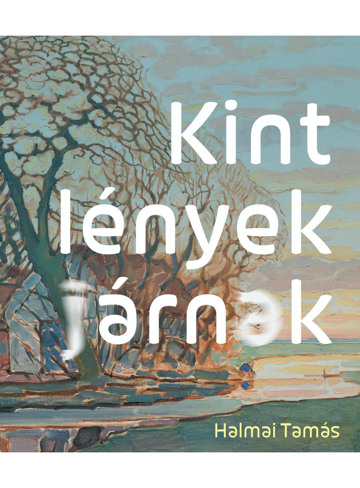 KINT LÉNYEK JÁRNAK