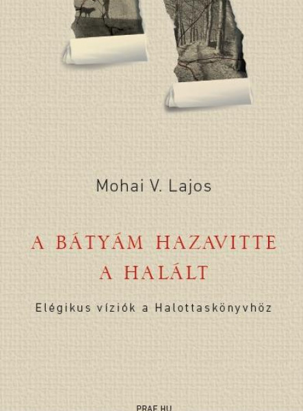 A BÁTYÁM HAZAVITTE A HALÁLT