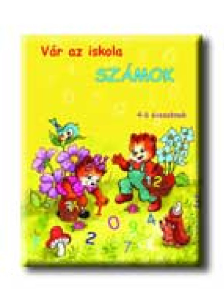 VÁR AZ ISKOLA - SZÁMOK - 5-7 ÉVESEKNEK (4-6 ÉVESEKNEK)