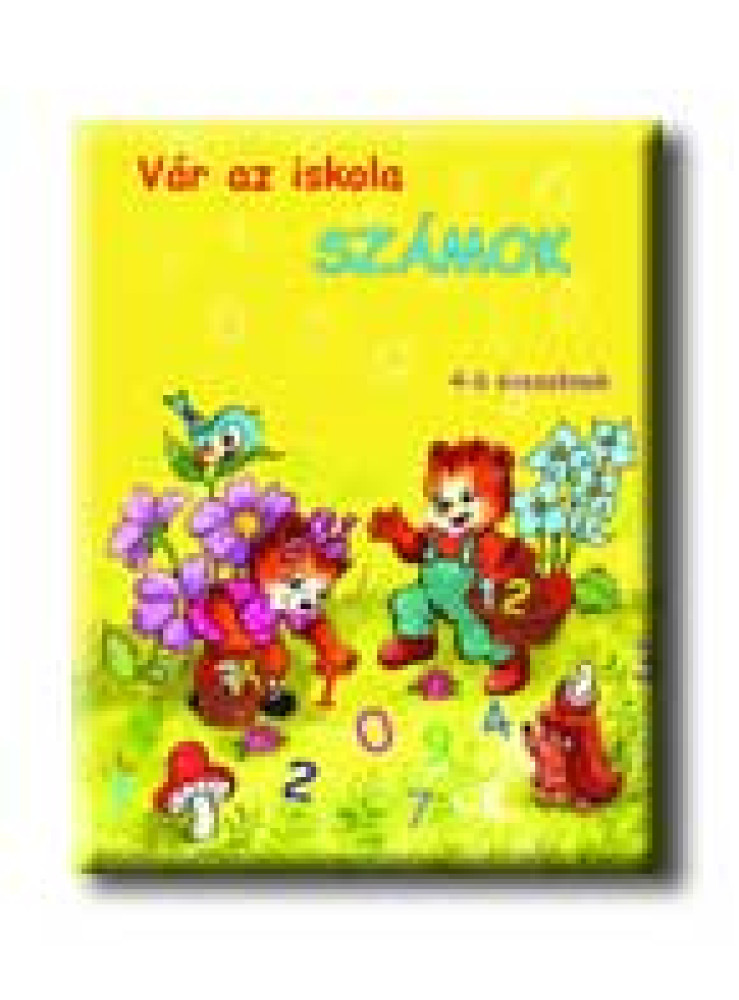 VÁR AZ ISKOLA - SZÁMOK - 5-7 ÉVESEKNEK (4-6 ÉVESEKNEK)