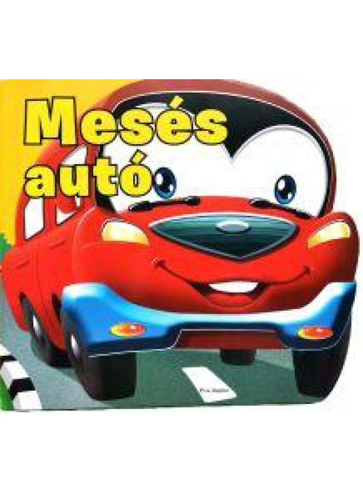MESÉS AUTÓ MESÉS AUTÓ