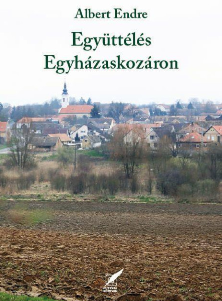 EGYÜTTÉLÉS EGYHÁZASKOZÁRON