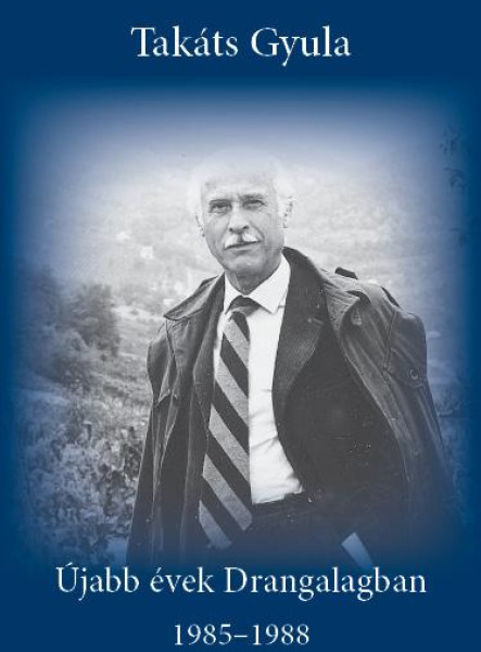 ÚJABB ÉVEK DRANGALAGBAN - 1985-1988