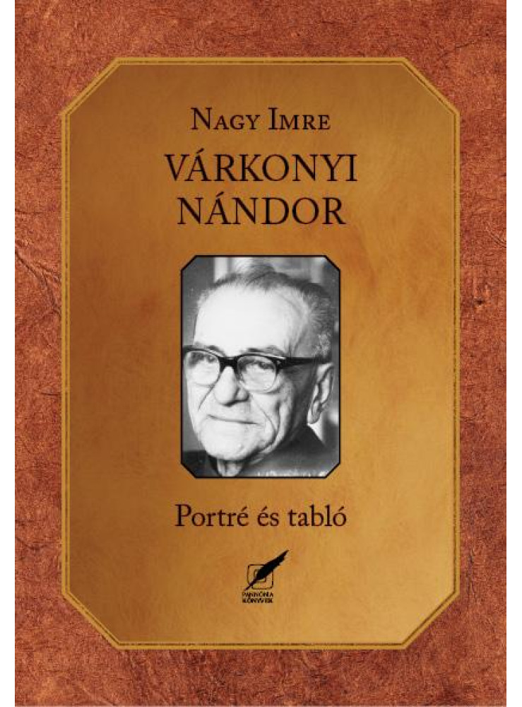 VÁRKONYI NÁNDOR - PORTRÉ ÉS TABLÓ