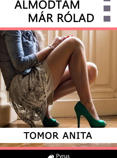 ÁLMODTAM MÁR RÓLAD