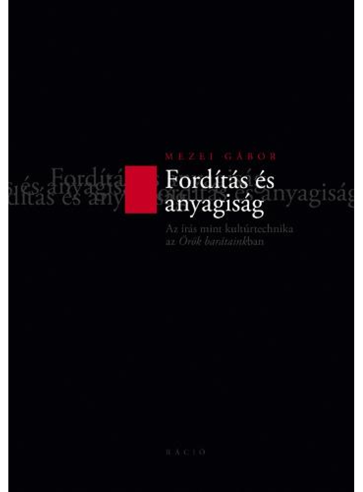 FORDÍTÁS ÉS ANYAGISÁG FORDÍTÁS ÉS ANYAGISÁG