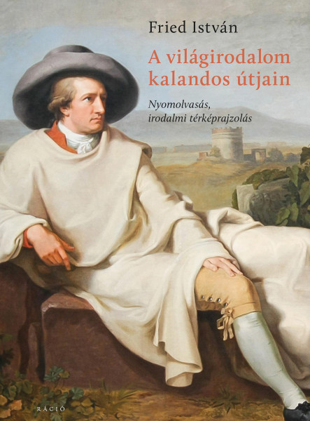 A VILÁGIRODALOM KALANDOS ÚTJAIN