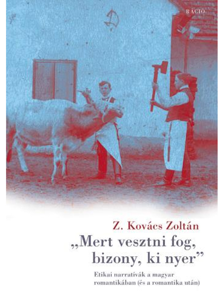 MERT VESZTNI FOG, BIZONY, KI NYER